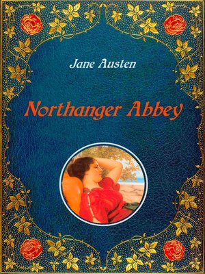cover image of Northanger Abbey--Illustrated